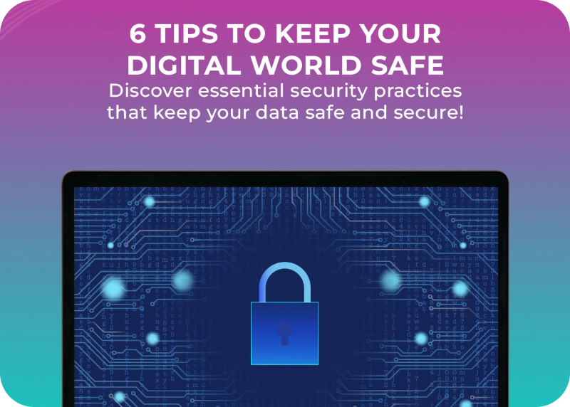 Essential tips to safeguard your digital presence against cyber threats.